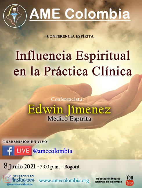 video de la conferencia Influencia Espiritual en la práctica clínica, con Edwin Jiménez. Junio8_2021