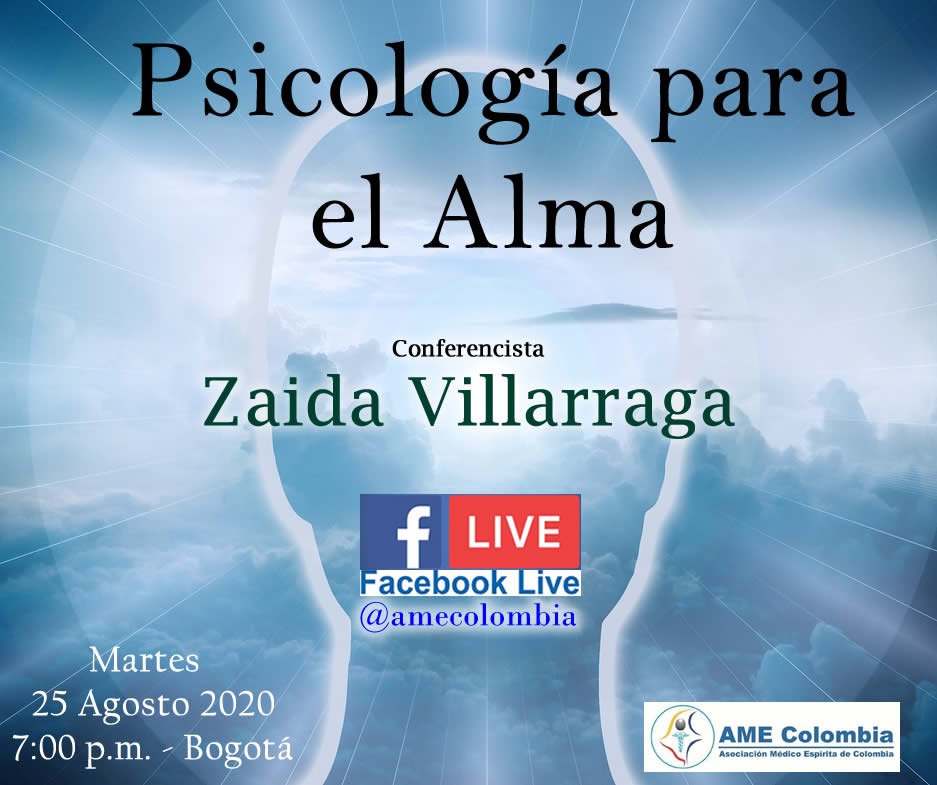 video de la conferencia Psicologia para el Alma. Por: Zaida Villarraga. 25 de Agosto 2020
        